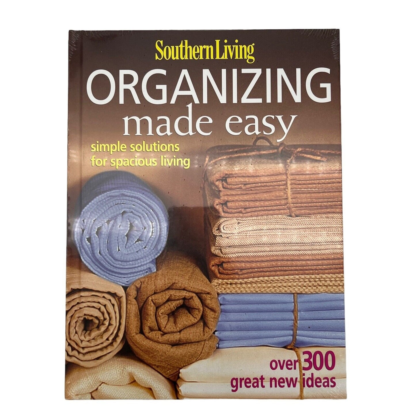 Southern Living Organizing Made Easy Hardcover Book New Sealed in Plastic