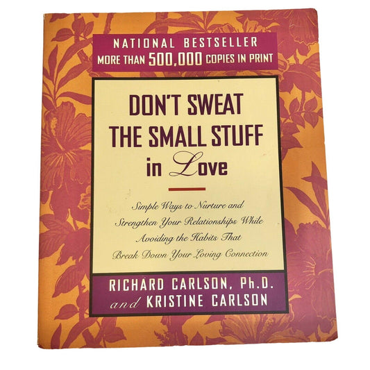 Don’t Sweat The Small Stuff In Love Paperback Book