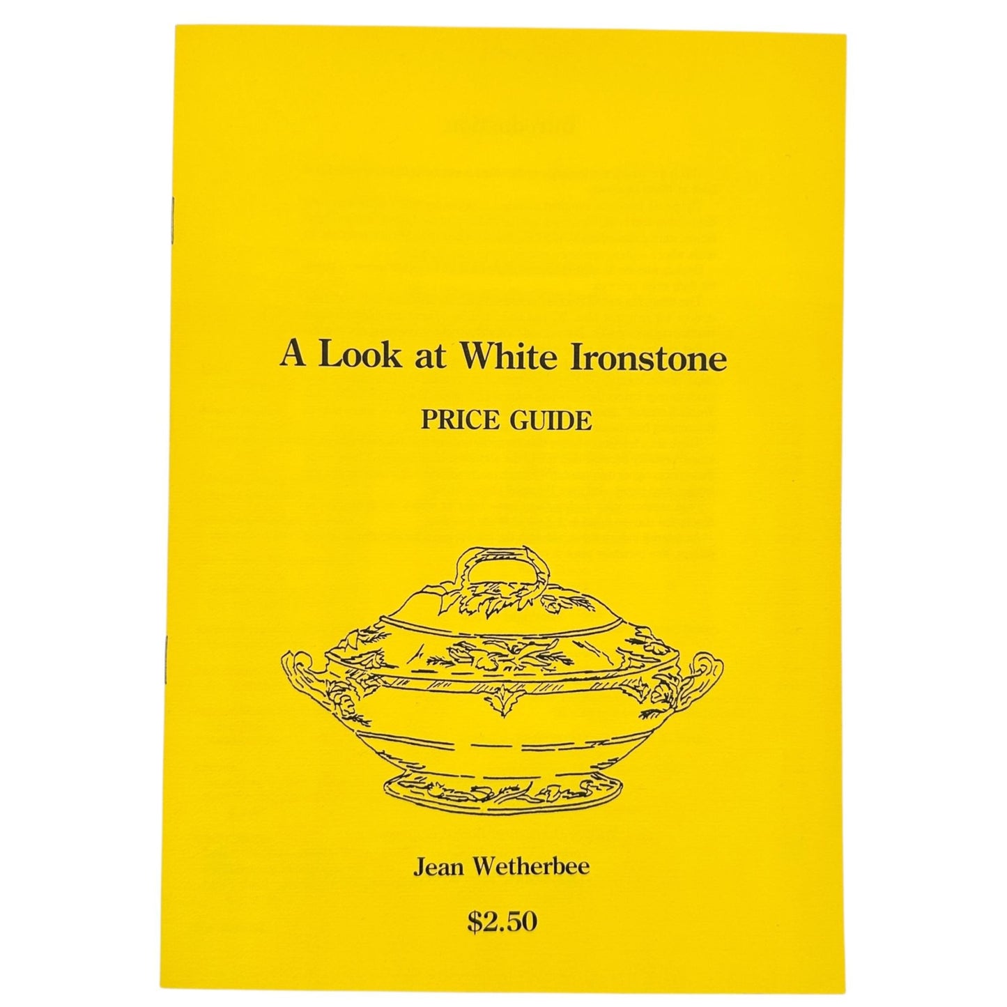 A Look At White Ironstone PLUS Second Look Book Set with Price Guides Wetherbee