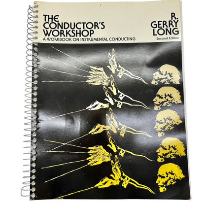 The Conductors Workshop By R. Gerry Long Second Edition Spiral Workbook 1977