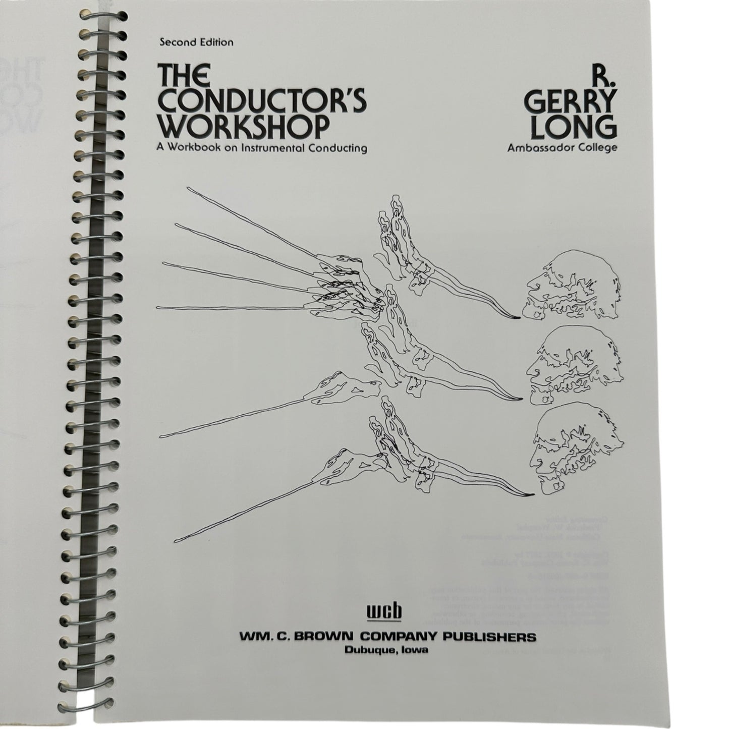 The Conductors Workshop By R. Gerry Long Second Edition Spiral Workbook 1977