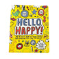 Hello Happy! Mindful Kids: Activity Book Young People Sad Angry (2018) Paperback