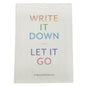 Write It Down Let It Go Worry Relief Journal By Chronicle Books Hardcover