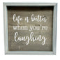 Life Is Better When Youre Laughing Wood Framed Wall Art Sign 16x16 Rustic Decor