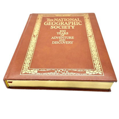 The National Geographic Society 100 Years Adventure And Discovery Hardcover 1987