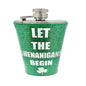 St. Patrick's Day Flask Green Let The Shenanigans Begin 5 oz Stainless Steel