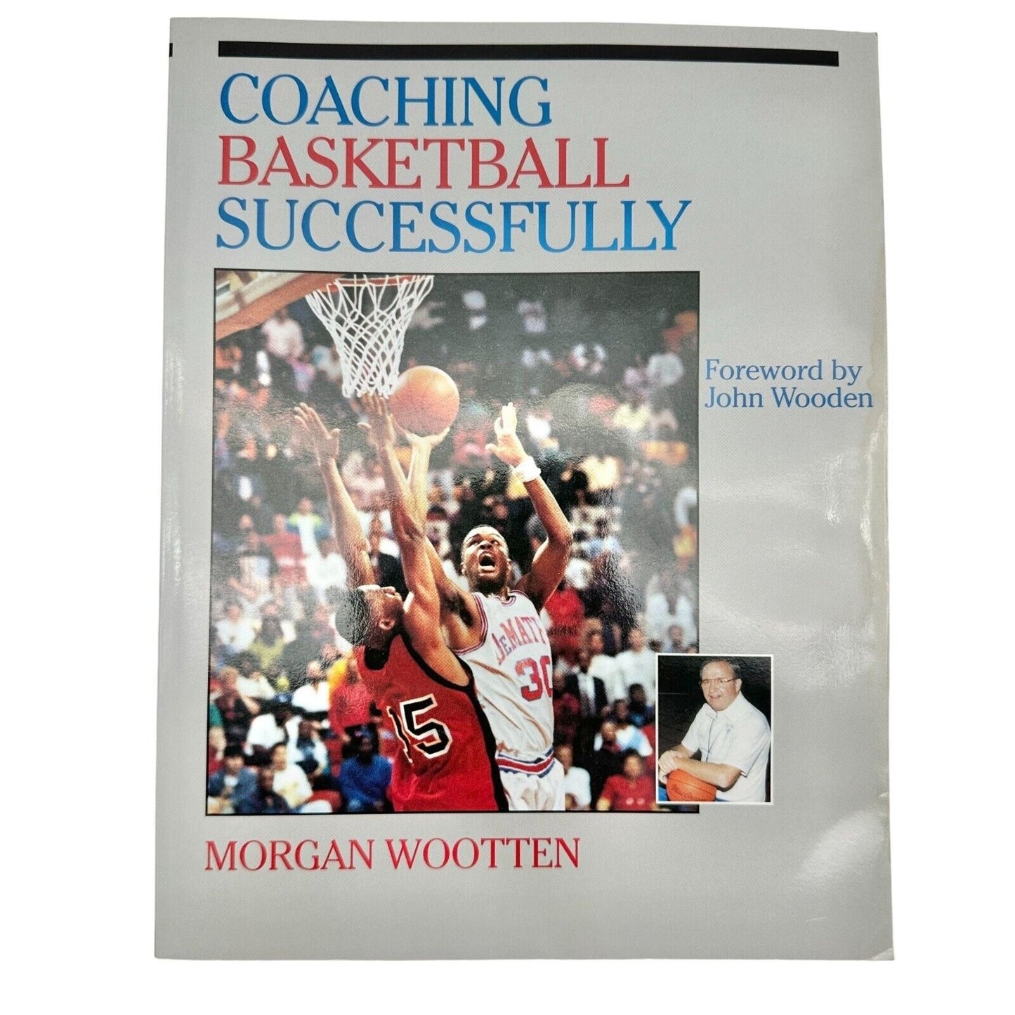 Coaching Basketball Successfully by Morgan Wootten with Dave Gilbert