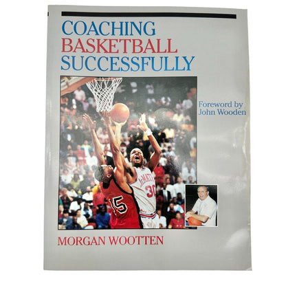 Coaching Basketball Successfully by Morgan Wootten with Dave Gilbert
