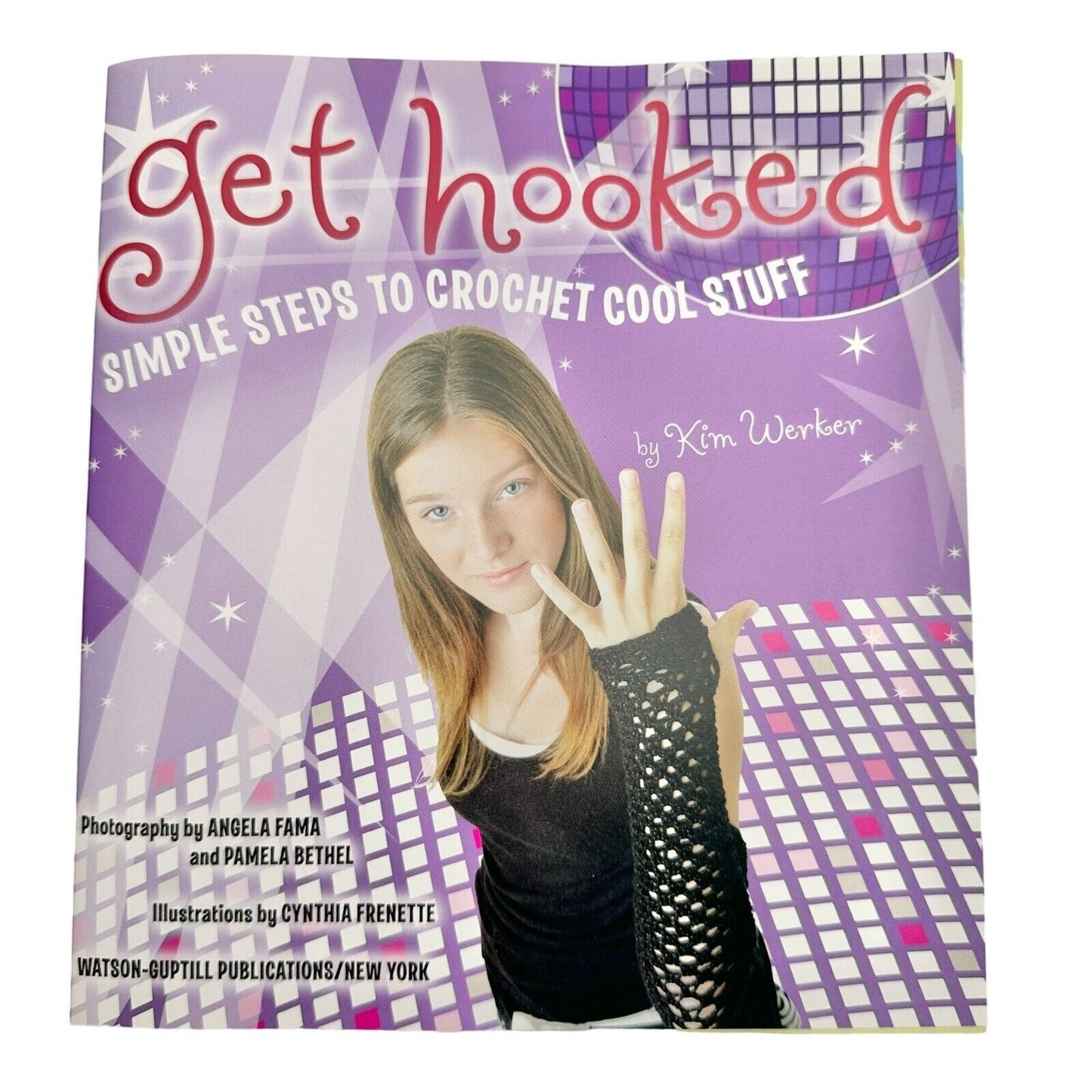 Get Hooked by Kim Werker Simples Steps to Crochet Cool Stuff Paperback Book